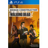 Bridge Constructor: The Walking Dead PS4